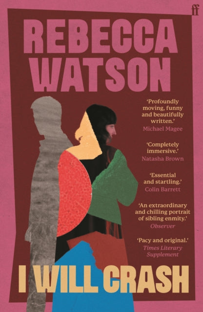 9780571356768-I Will Crash : SHORTLISTED FOR THE DYLAN THOMAS PRIZE
