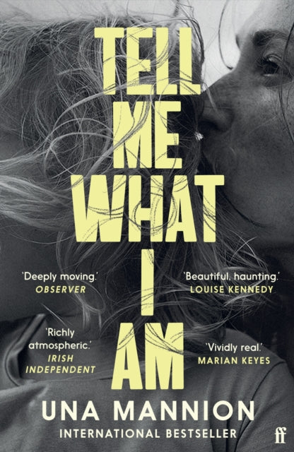 9780571358793-Tell Me What I Am : 'Beautiful, haunting.' LOUISE KENNEDY