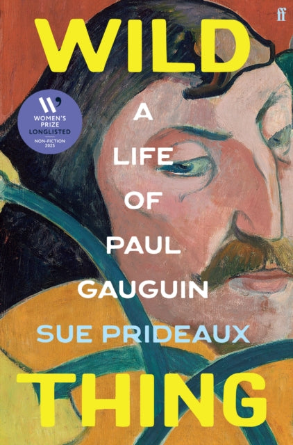 9780571365937-Wild Thing : A Life of Paul Gauguin