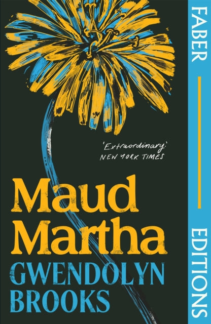 9780571373253-Maud Martha (Faber Editions) : 'I loved it and want everyone to read this lost literary treasure.' Bernardine Evaristo