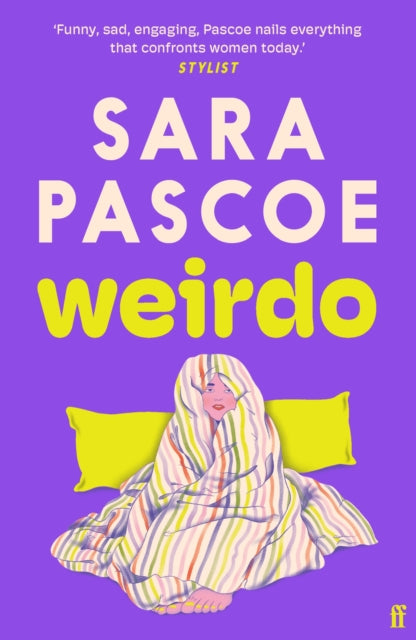 9780571374540-Weirdo : 'Intense, also BRILLIANT, funny and forensically astute.' Marian Keyes