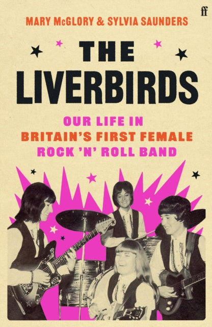 9780571377022-The Liverbirds : Our life in Britain's first female rock 'n' roll band