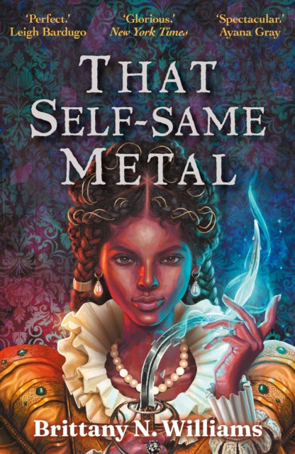 9780571381623-That Self-Same Metal : Discover the swashbuckling YA historical fantasy series, perfect for fans of Holly Black and Leigh Bardugo.