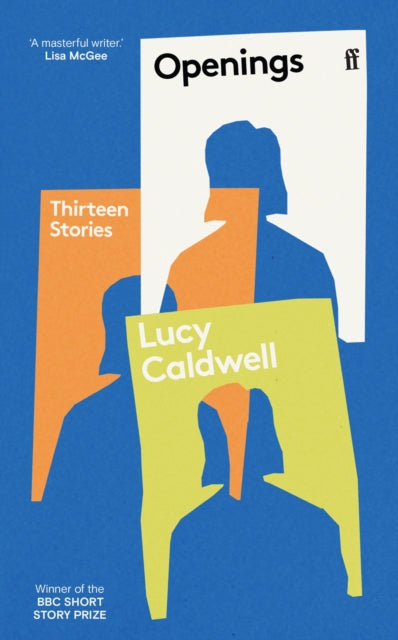 9780571382750-Openings : 'A stunning collection.' TESSA HADLEY