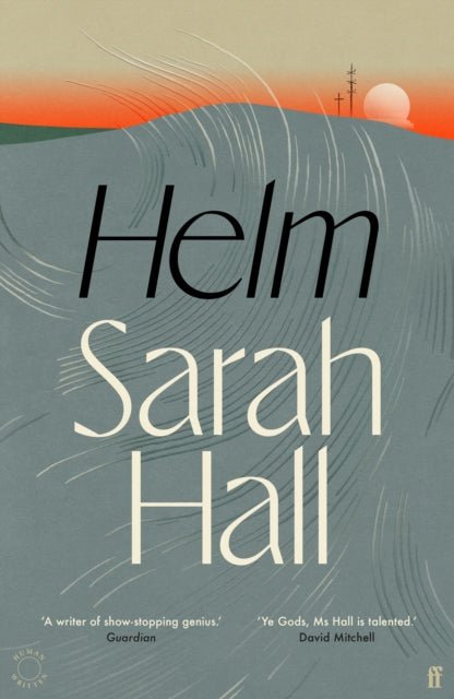 9780571383559, Helm : 'Incandescently good.' Sarah Perry