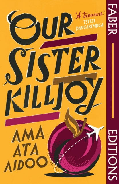 9780571388004-Our Sister Killjoy (Faber Editions) : 'A treasure.' Tsitsi Dangarembga