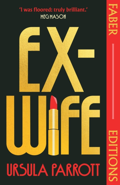 9780571388059-Ex-Wife (Faber Editions) : 'I was floored: truly brilliant.' (Meg Mason, author of Sorrow and Bliss)