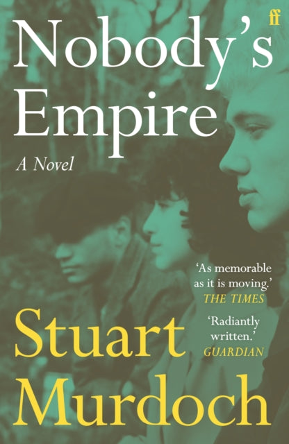 9780571388103-Nobody's Empire : 'Empathetic, funny and heartwarming.' Buzz Magazine