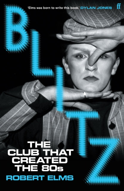 9780571394180, Blitz : The Club That Created the Eighties