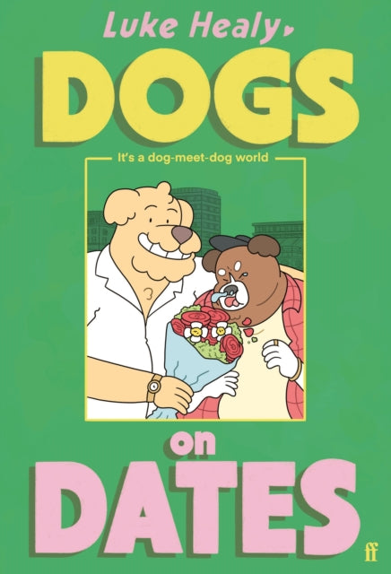 9780571396726, Dogs on Dates
