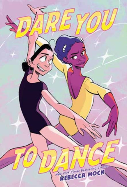 9780593181102, Dare You to Dance : (A Graphic Novel)