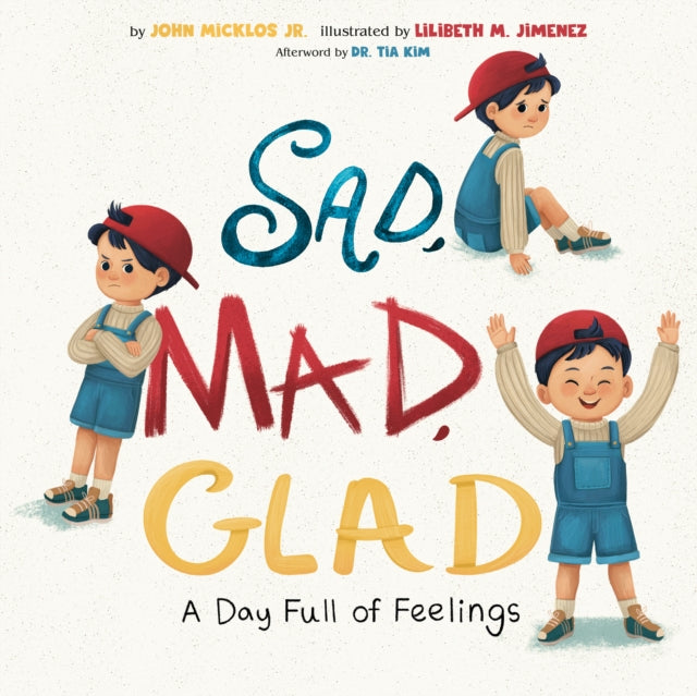 9780593659908, Sad, Mad, Glad : A Day Full of Feelings