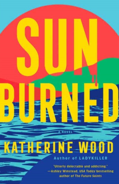 9780593726495, Sunburned : A Novel