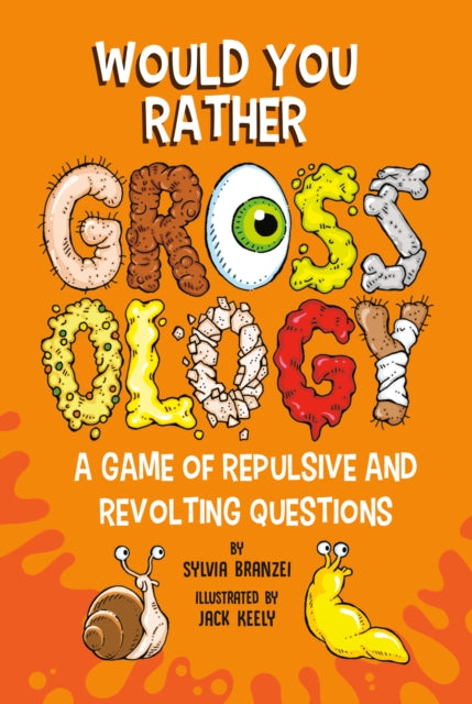 9780593752456-Would You Rather Grossology : A Game of Repulsive and Revolting Questions