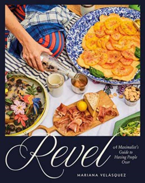 9780593836842, Revel : A Maximalist's Guide to Having People Over [A Hosting Cookbook]