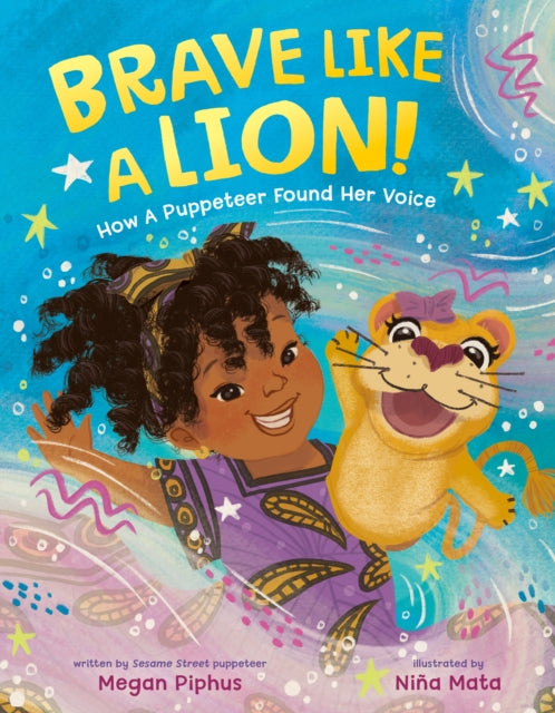 9780593857595, Brave Like a Lion! : How a Puppeteer Found Her Voice