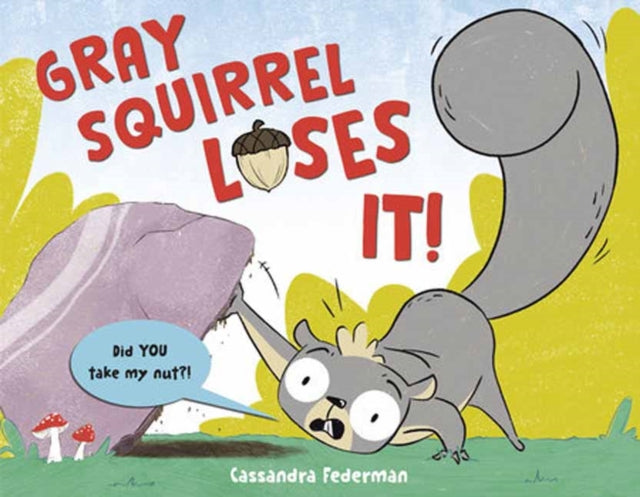 9780593897485, Gray Squirrel Loses It!