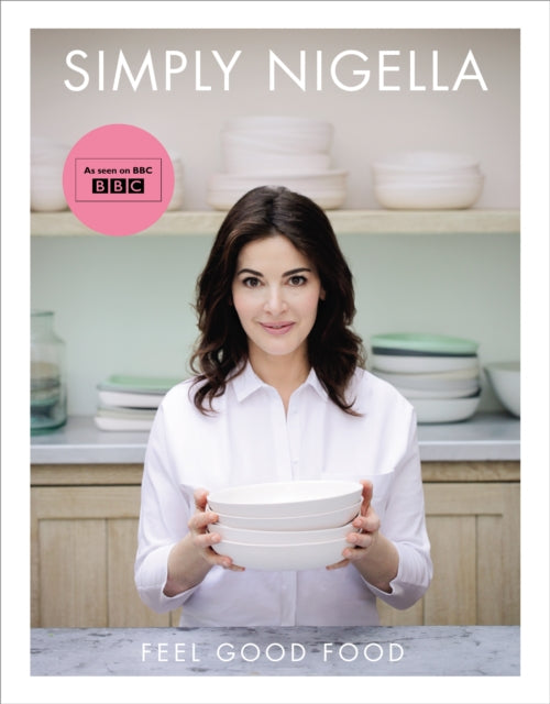 9780701189358, Simply Nigella : Feel Good Food