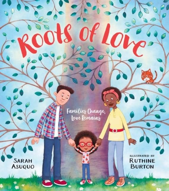 9780702324901-Roots of Love: Families Change, Love Remains