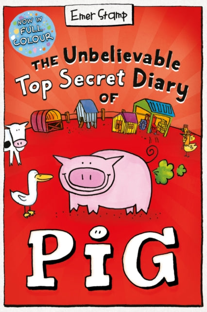9780702325021-The Unbelievable Top Secret Diary of Pig: Colour Edition