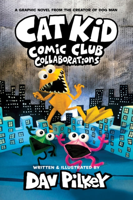 9780702326585-Cat Kid Comic Club 4: Collaborations: from the Creator of Dog Man