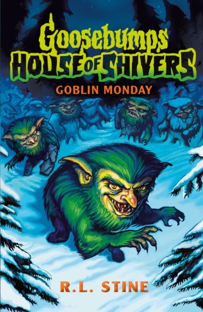 9780702331268-Goosebumps: House of Shivers 2: Goblin Monday