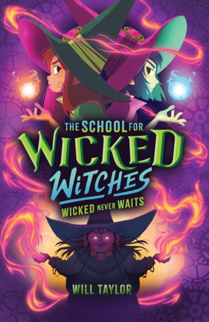 9780702339714-The School for Wicked Witches 2: Wicked Never Wait    s