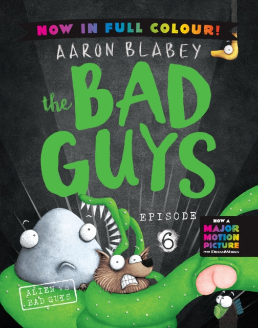 9780702342820, The Bad Guys 6 Colour Edition: Alien vs Bad Guys