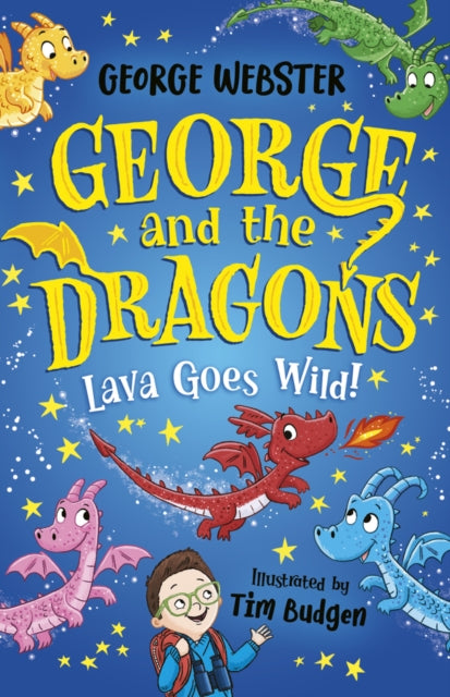 9780702345081, George and the Dragons: Lava Goes Wild!