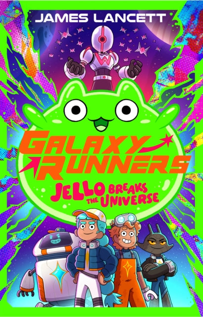 9780702348235, Galaxy Runners: Jello Breaks the Universe