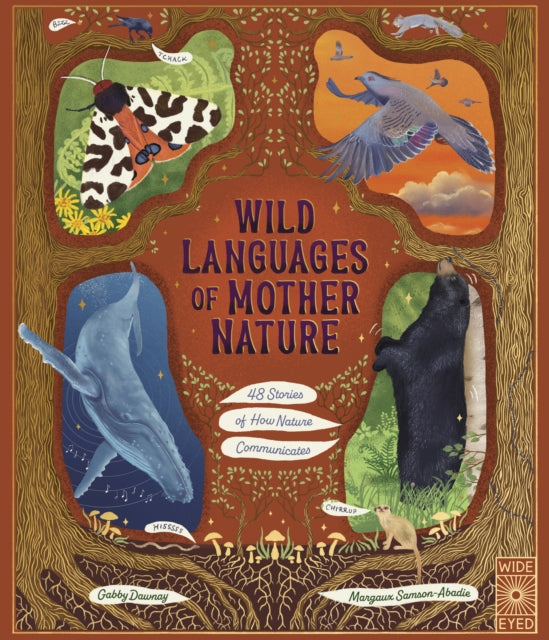 9780711288478-Wild Languages of Mother Nature: 48 Stories of How Nature Communicates : 48 Stories of How Nature Communicates