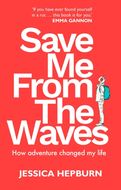 9780711291317-Save Me from the Waves : How adventure changed my life