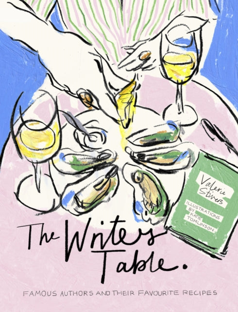 9780711293915, The Writer's Table : Famous authors and their favourite recipes