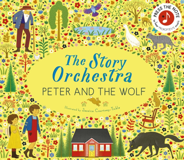 9780711294172-The Story Orchestra: Peter and the Wolf : Press the note to hear Prokofiev's music Volume 9