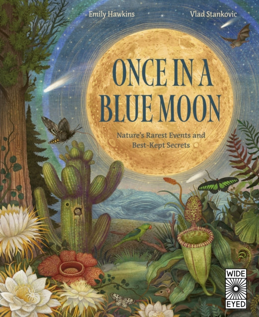 9780711294233, Once in a Blue Moon : Nature's rarest events and best-kept secrets