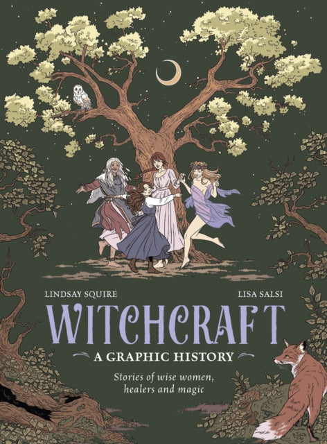 9780711295254-Witchcraft: A Graphic History : Stories of wise women, healers and magic