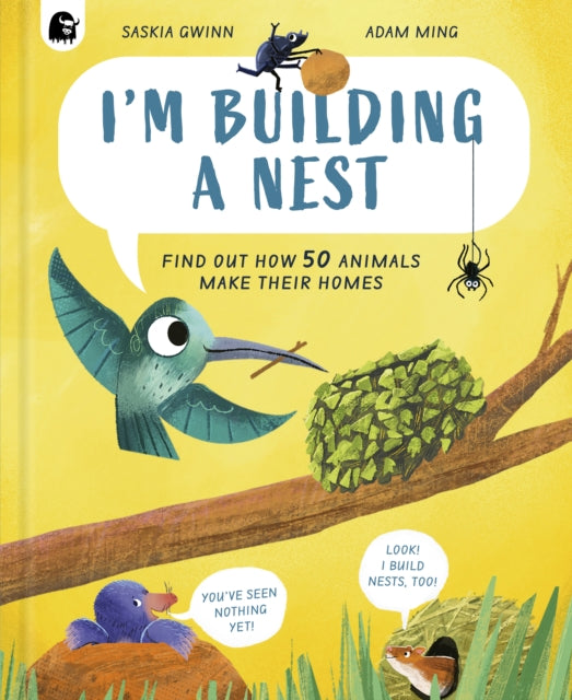 9780711295544-I'm Building a Nest : Find Out How 50 Animals Make Their Homes