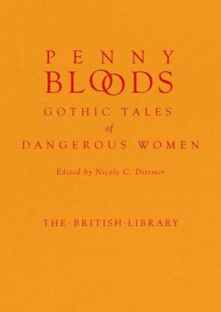 9780712354189-Penny Bloods : Gothic Tales of Dangerous Women