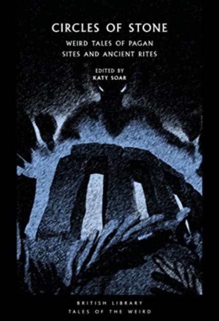 9780712354592-Circles of Stone : Weird Tales of Pagan Sites and Ancient Rites