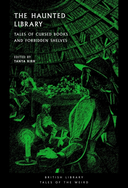 9780712355292, The Haunted Library : Tales of Cursed Books and Forbidden Shelves