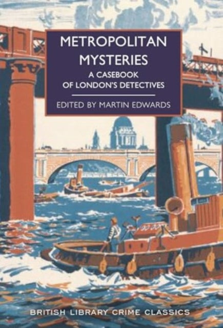 9780712355513-Metropolitan Mysteries : A Casebook of London's Detectives