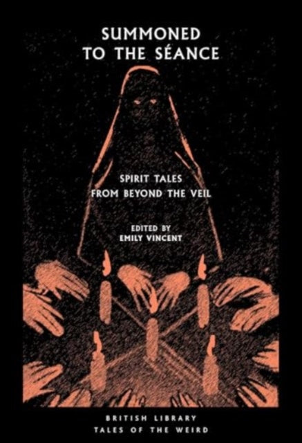 9780712355919-Summoned to the Seance : Spirit tales from Beyond the Veil