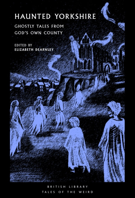 9780712369459, Haunted Yorkshire : Ghostly Tales from God's Own County