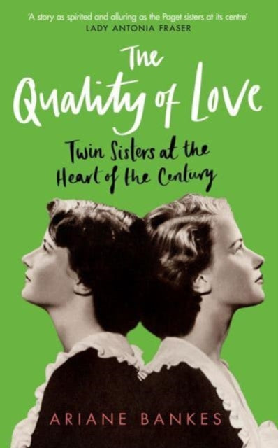 9780715654989-The Quality of Love : Twin Sisters at the Heart of the Century