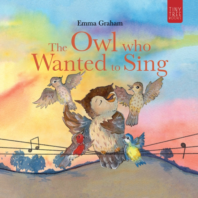 9780722356838, The Owl Who Wanted to Sing : A Musical Picture Book about Being Yourself - for Ages 5-7