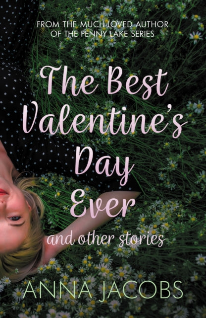 9780749028367-The Best Valentine's Day Ever and other stories : A heartwarming collection of stories from the multi-million copy bestselling author