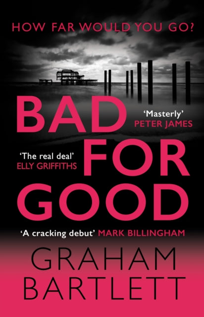 9780749028428-Bad for Good : The top ten bestseller