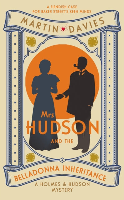 9780749032494, Mrs Hudson and the Belladonna Inheritance : The bestselling series inspired by the great detective's housekeeper