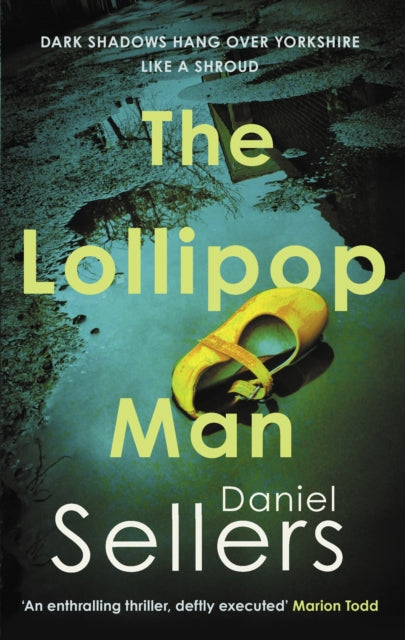 9780749032616-The Lollipop Man : The new gritty crime novel from bestselling author Daniel Sellers