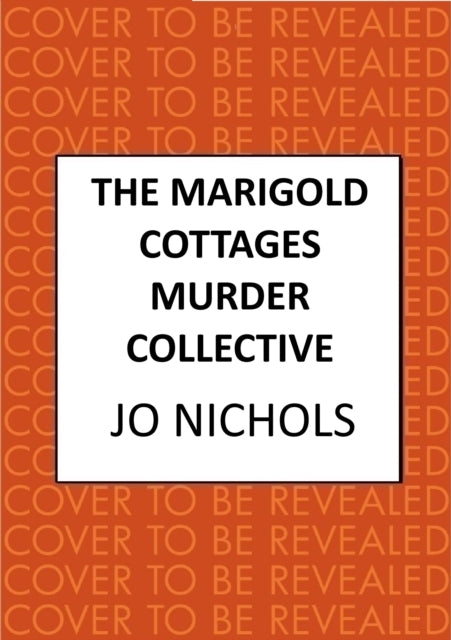 9780749032883, The Marigold Cottages Murder Collective : The warm and witty cosy crime novel